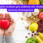 Najdôležitejším krokom pre zníženie LDL cholesterolu je správna životospráva.